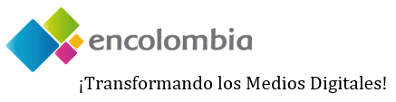 encolombia.com transformando los medios digitales