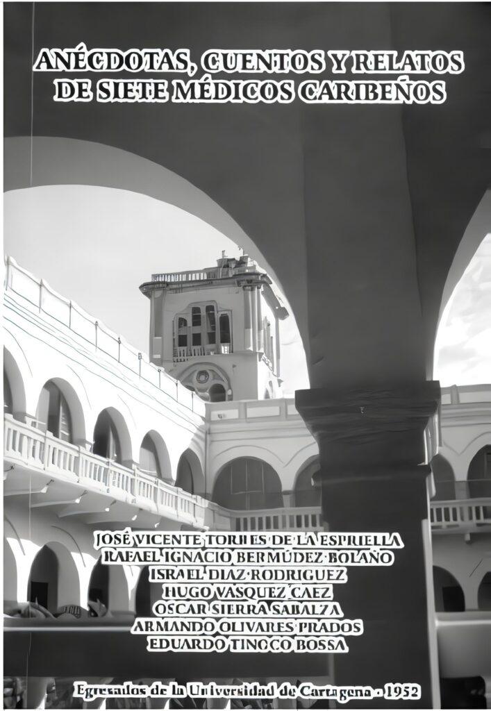 Anécdotas cuentos y relatos de siete médicos Caibeños