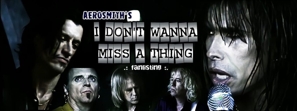 Aerosmith I Don't Want to Miss a Thing