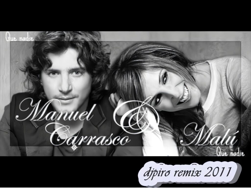 Manuel Carrasco y Malu- Que nadie