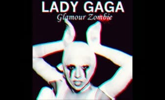 Glamour Zombie - Lady Gaga