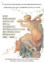 Los Informes Anuales de La Comisión Interamericana de Derechos Humanos 1991 - 2000
