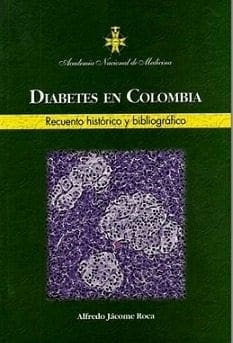 Historia y Bibliografía de la Diabetes en Colombia