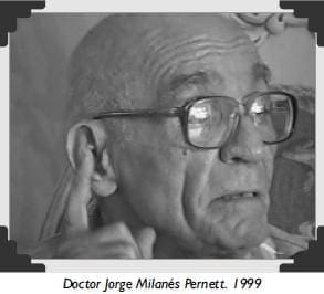 Doctor Jorge Milanés Pernett. 1999