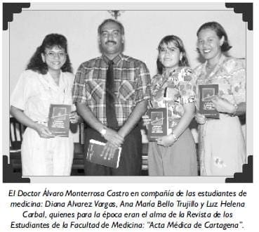 El Doctor Álvaro Monterrosa Castro en compañía de las estudiantes