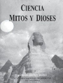 Ciencia Mitos y Dioses