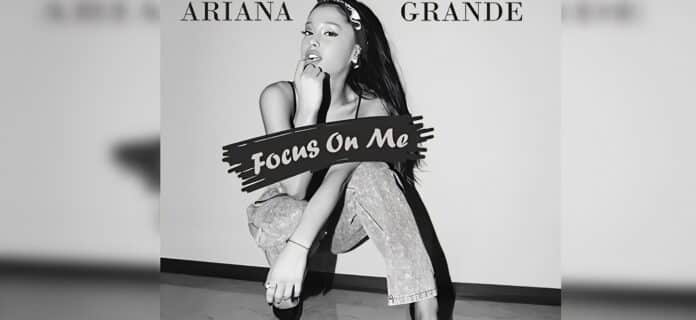 Focus – Ariana Grande