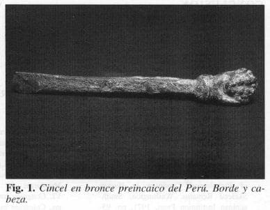 Cincel en bronce preincaico del Perú