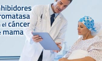 Inhibidores de la Aromatasa - Cáncer de Mama