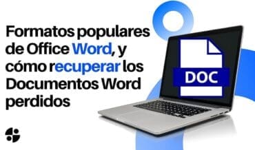Formatos populares de Microsoft Word, y cómo recuperar archivos