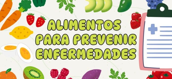 Los Mejores Alimentos para Prevenir Enfermedades